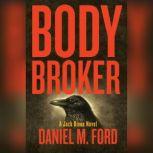 Body Broker, Daniel Ford