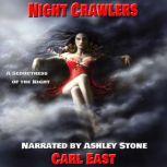 Night Crawlers, Carl East