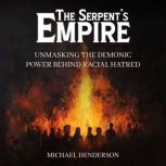 The Serpents Empire, Michael  Henderson