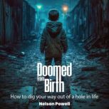 Doomed From Birth, Nelson Powell