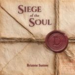 Siege of the Soul, Brianne Sutton