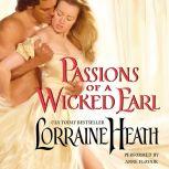 Passions of a Wicked Earl, Lorraine Heath