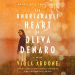 The Unbreakable Heart of Oliva Denaro..., Viola Ardone