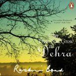 Our Trees Still Grow In Dehra, Ruskin Bond