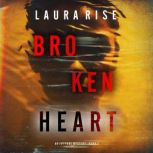 Broken Heart An Ivy Pane Suspense Th..., Laura Rise