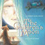 The Childrens Moon, Carmen Agra Deedy