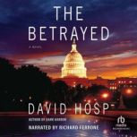 The Betrayed, David Hosp