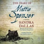 The Diary of Mattie Spenser, Sandra Dallas