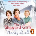 The Shipyard Girls, Nancy Revell