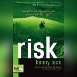 Risk God's Man Series, Kenny Luck