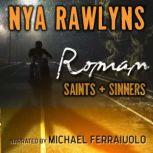 Roman Saints and Sinners, Nya Rawlyns