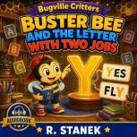 Buster Bee and the Letter with Two Jo..., R. Stanek