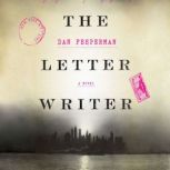The Letter Writer A Novel, Dan Fesperman