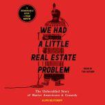 We Had a Little Real Estate Problem The Unheralded Story of Native Americans in Comedy, Kliph Nesteroff