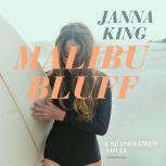 Malibu Bluff, Janna King