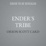 Enders Tribe, Orson Scott Card