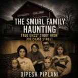 The Smurl Family Haunting, Dipesh Piplani