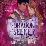 Dragon Seeker, Megan Linski