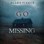 Go Missing A Kate Valentine FBI Susp..., Blake Pierce