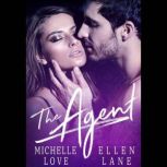 The Agent, Michelle Love