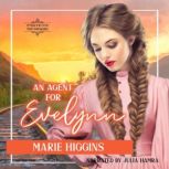 An Agent for Evelynn, Marie Higgins