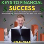 Keys to Financial Success, Dylan Villa