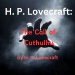 H. P. Lovecraft The Call of Cuthulhu..., H. P. Lovecraft