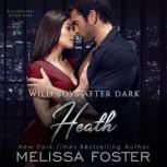 Wild Boys After Dark Heath, Melissa Foster