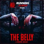 The Belly  A Running Scared Media Jo..., Robert Lendrum