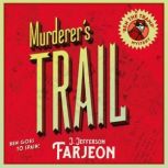 Murderers Trail, J. Jefferson Farjeon