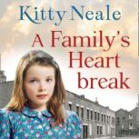 A Familys Heartbreak, Kitty Neale