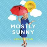 Mostly Sunny, Janice Dean
