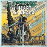 The Heart of the Nhaga, Lee Youngdo