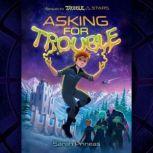Asking for Trouble, Sarah Prineas