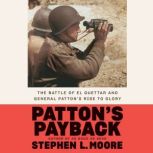 Pattons Payback, Stephen L. Moore