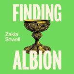Finding Albion, Zakia Sewell
