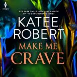 Make Me Crave, Katee Robert