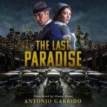 The Last Paradise, Antonio Garrido