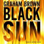 Black Sun, Graham Brown