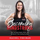 Becoming MindStrong, Rachel Freiman