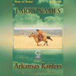 Arkansas Raiders, Larry Names