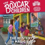 The Mystery in the Magic Shop, Gertrude Chandler Warner
