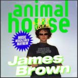 Animal House, James Brown