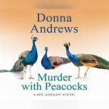 Murder with Peacocks, Donna Andrews