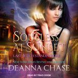Soulless at Sunset, Deanna Chase