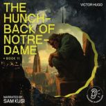 The Hunchback of NotreDame Book 11..., Victor Hugo