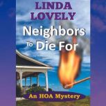 Neighbors to Die For, Linda Lovely