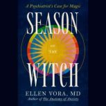 Season of the Witch, Ellen Vora, MD