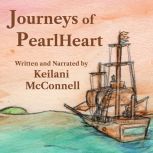 Journeys of PearlHeart, Keilani McConnell