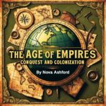 The Age of Empires, Nova Ashford
